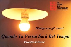 Presentazione raccolta poesie “Quando tu verrai sarà bel tempo”.