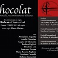  "Chocolat ", regia di Roberta Costantini