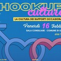 “HooKup Culture”: se ne discute a Palazzo di Città