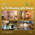 Un libro su “La Via Micaelica della Murgia”