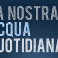 La nostra acqua quotidiana