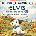Presentazione libro “Il mio amico Elvis e il potere della…”