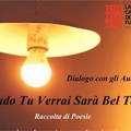 Presentazione raccolta poesie “Quando tu verrai sarà bel tempo”.