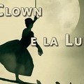  "I clown e la luna "