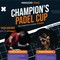 Prima edizione della Champion's Padel Cup