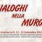 Oggi duplice appuntamento con i “Dialoghi nella Murgia”