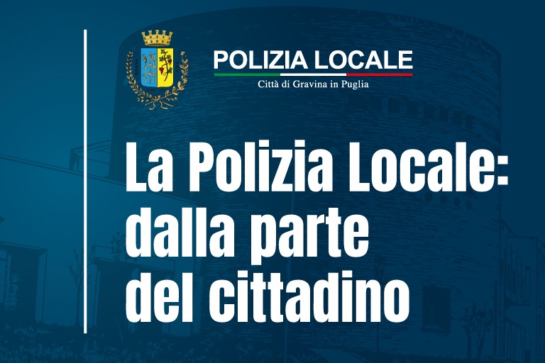 La Polizia Locale: dalla parte del cittadino
