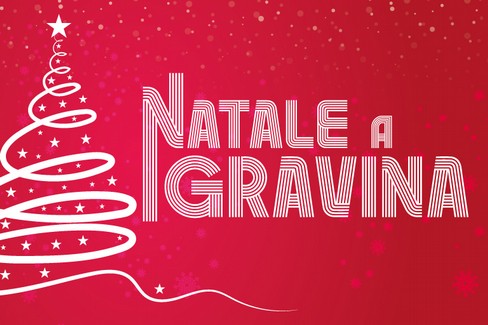 Natale a Gravina 2025 a cura del Comune di Gravina