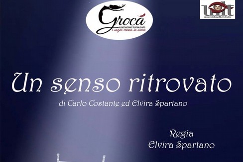 un senso ritrovato - Compagnia teatrale Grocà